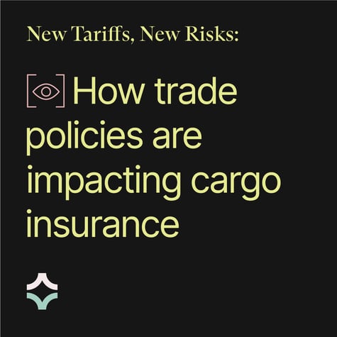 5 ways trade policies are impacting cargo insurance
